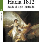 Portada Hacia 1812 desde el siglo ilustrado